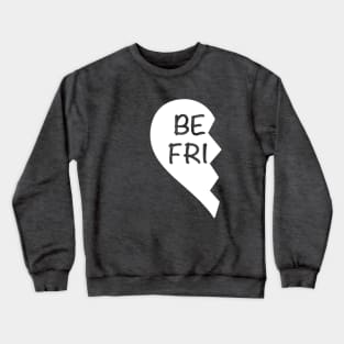 Matching Love Heart Half 1 Best Friend BFF Crewneck Sweatshirt
